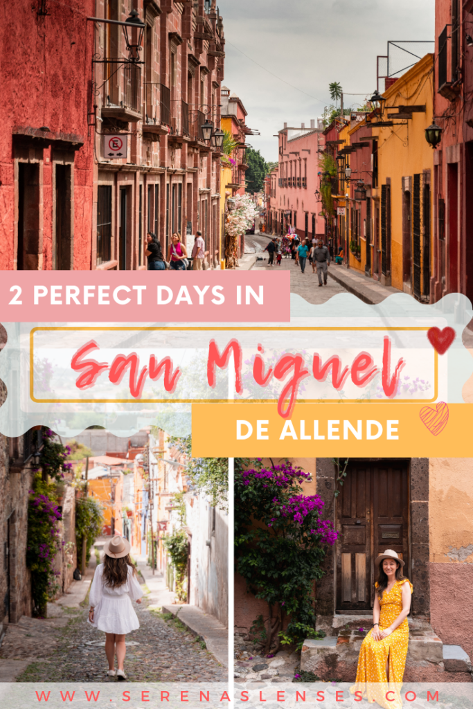 how to spend 2 days in San Miguel de Allende